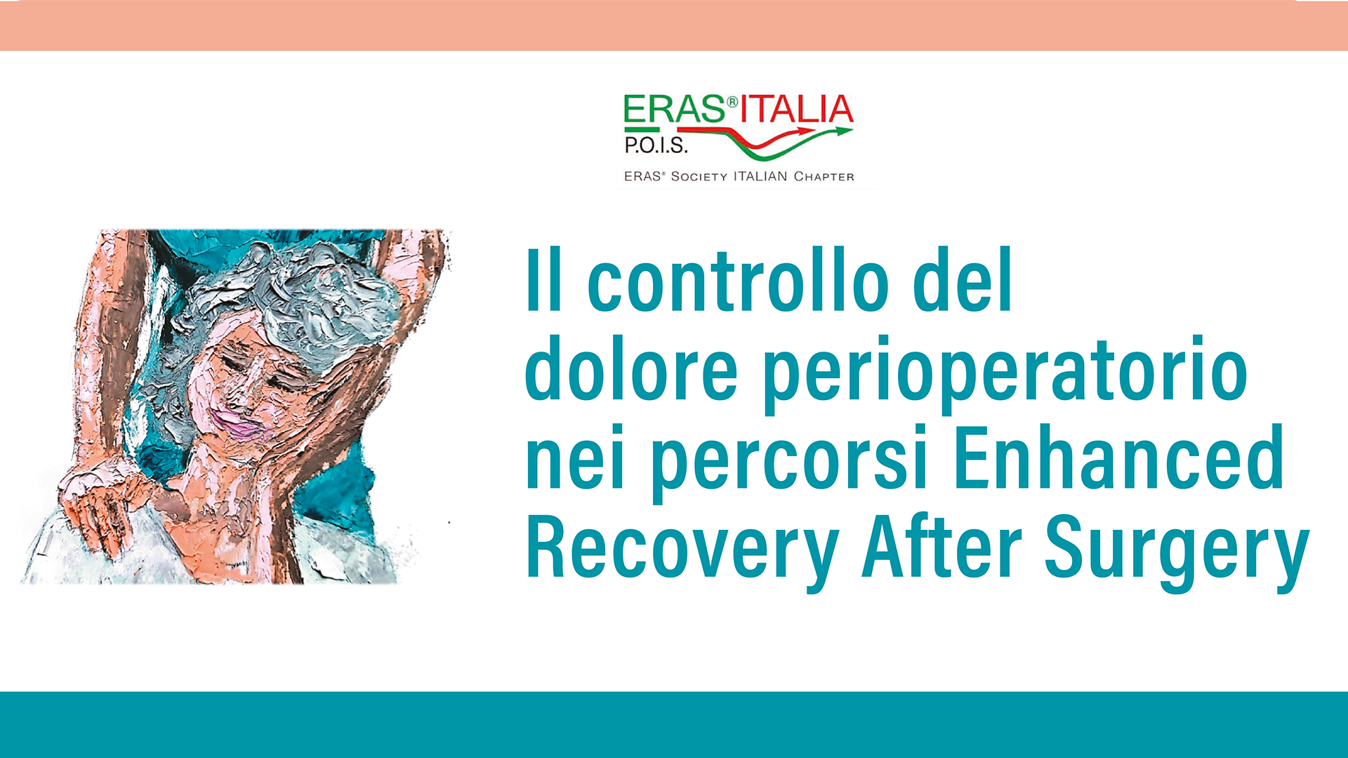 Il controllo del  dolore perioperatorio  nei percorsi Enhanced Recovery After Surgery