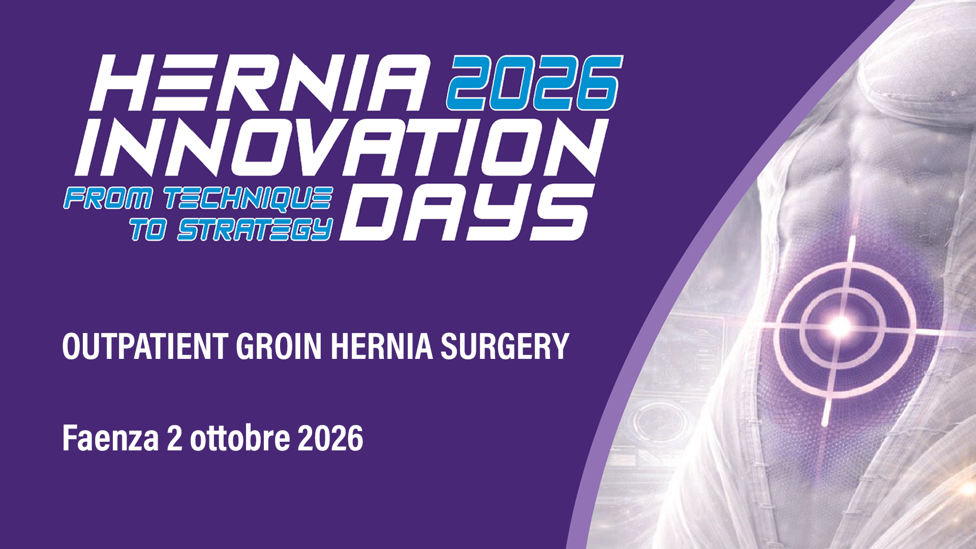 HERNIA INNOVATION DAYS 2026 - OUTPATIENT GROIN HERNIA SURGERY